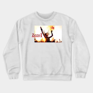 Zero1-1.46 Party at the end of the world Crewneck Sweatshirt